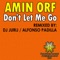 Don't Let Me Go (Alfonso Padilla Remix) - Amin Orf lyrics