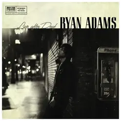 Live After Deaf (Live) [Complete Collection] - Ryan Adams