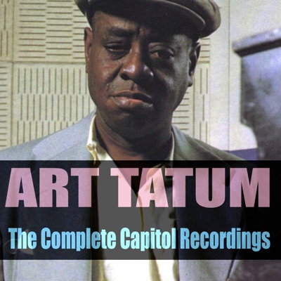 The Complete Capitol Recordings - Art Tatum
