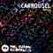 Le çarrousel (Egbert Mix) - Phil Kieran lyrics