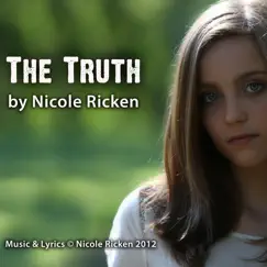 The Truth - Single by Nicole Ricken album reviews, ratings, credits
