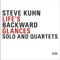 Steve Kuhn - Life's Backward Glance