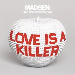 Love is a Killer - Madsen