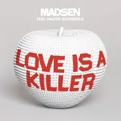 Love is a Killer - Madsen Love is a Killer - Madsen