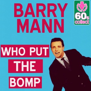 Barry Mann - Who Put the Bomp - Line Dance Music