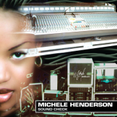 Sound Check - Michele Henderson
