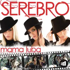 Mama Luba (Mama Lover) [Remixes] - Serebro