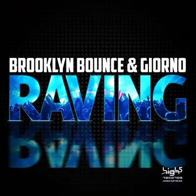 Raving (Remixes) - Brooklyn Bounce Raving (Remixes) - Brooklyn Bounce