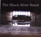 All Along the River - The Black River Band lyrics