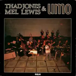 Thad Jones, Mel Lewis & UMO - Thad Jones Thad Jones, Mel Lewis & UMO - Thad Jones