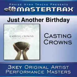 Just Another Birthday (Performance Tracks) - EP - Casting Crowns