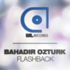 Bahadir Ozturk - Flashback