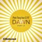 Dawn (feat. S.Y.F.) [Blondish Remix] - Pete Tong lyrics