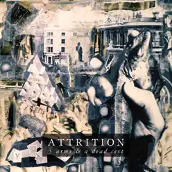 3 Arms & a Dead Cert (Remastered) - Attrition