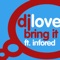 Bring It (Jellybass Remix) [feat. Infored] - DJ Love lyrics