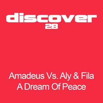 A Dream of Peace - Aly & Fila