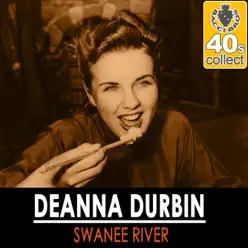 Swanee River (Remastered) - Single - Deanna Durbin Swanee River (Remastered) - Single - Deanna Durbin