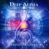 Deep Alpha: Brainwave Synchronization for Meditation and Healing album lyrics, reviews, download