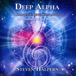 Steven Halpern - Deep Alpha 8 Hz: Pt. 4