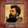 Georges Bizet: Grandes Operas. Carmen (Volumen II) album lyrics, reviews, download