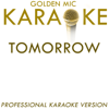 Tomorrow (In the Style of Annie) [Karaoke Version] - Golden Mic Karaoke