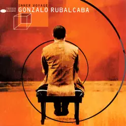 Inner Voyage - Gonzalo Rubalcaba Inner Voyage - Gonzalo Rubalcaba