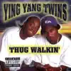 Thug Walkin' album lyrics, reviews, download