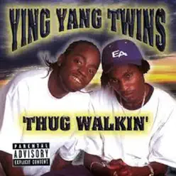 Thug Walkin' - Ying Yang Twins