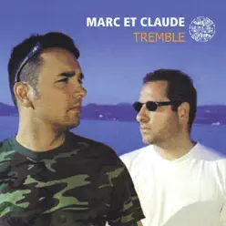 Tremble (The Remixes) - Marc et Claude