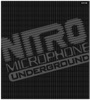NITRO MICROPHONE UNDERGROUND