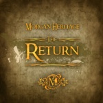 Morgan Heritage - The Return