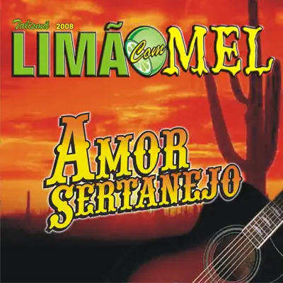 Amor Sertanejo - Limão Com Mel