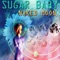 Naked Moon (Fierce Ruling Diva Discomix) - Sugar Baby lyrics