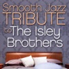 Smooth Jazz Tribute to the Isley Brothers, 2012
