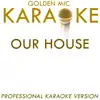 Our House (In the Style of Madness) [Karaoke Version] - Single album lyrics, reviews, download