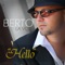 Hello (Album Version) - Berto La Voz lyrics