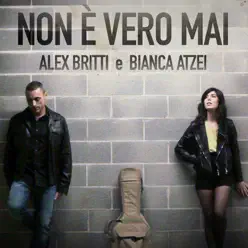 Non è vero mai - Single - Alex Britti