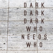 Dark Dark Dark - Meet in the Dark