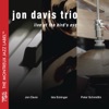 Jon Davis Trio (feat. Jon Davis, Isla Eckinger & Peter Schmidlin)