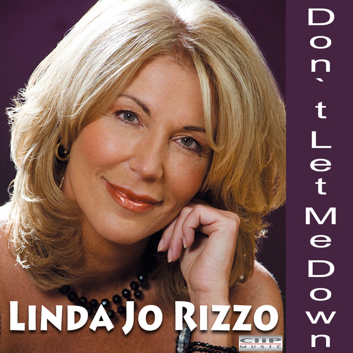 слушать, Don't Let Me Down - EP, Linda Jo Rizzo, музыка, синглы, песни...