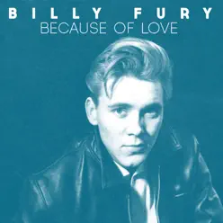Because of Love - Single - Billy Fury Because of Love - Single - Billy Fury