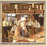 The Karl Shiflett & Big Country Show - I Still Miss Someone
