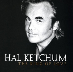 Hal Ketchum - The King of Love - Line Dance Music