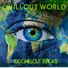 Chillout World: 100 Chillout Tracks