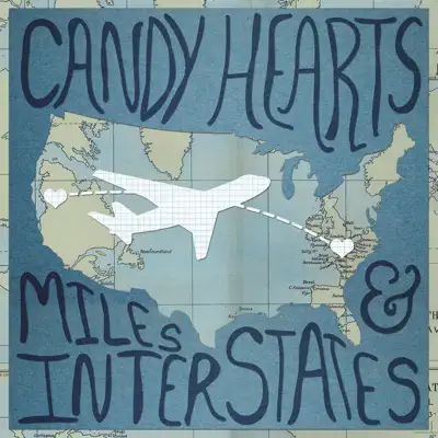 Miles & Interstates - Single - Candy Hearts