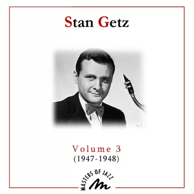 Volume 3 (1947-1948) - Stan Getz