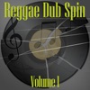 Reggae Dub Spin Vol 1