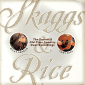 Bury Me Beneath the Weeping Willow - Ricky Skaggs &amp; Tony Rice Cover Art