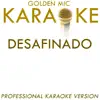 Desafinado (In the Style of Stan Getz) [Karaoke Version] song lyrics