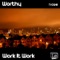 Work It Work (Tom Budden Alive Remix) - Worthy lyrics